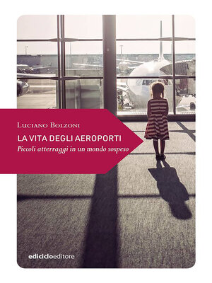 cover image of La vita degli aeroporti